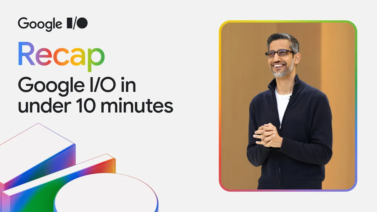 I/O recap video